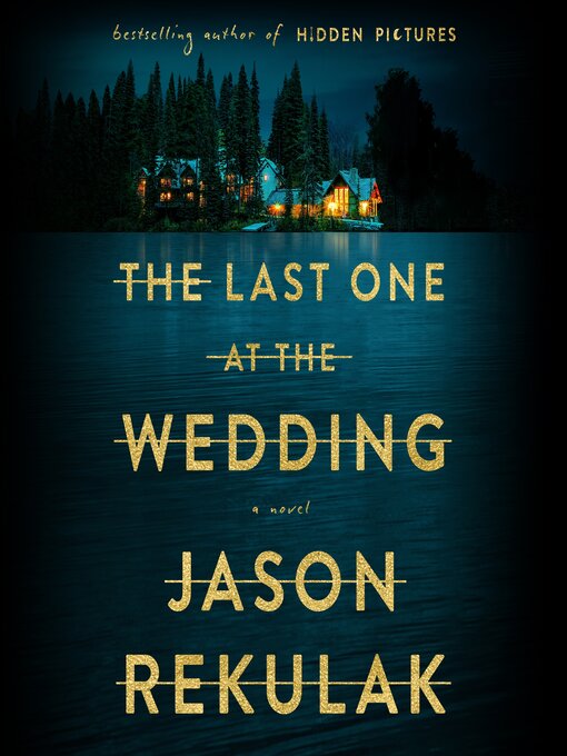 Title details for The Last One at the Wedding by Jason Rekulak - Wait list